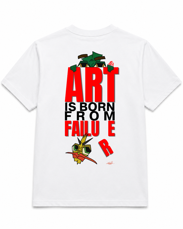 ART IS BORN FROM FAILURE